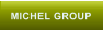 MICHEL GROUP